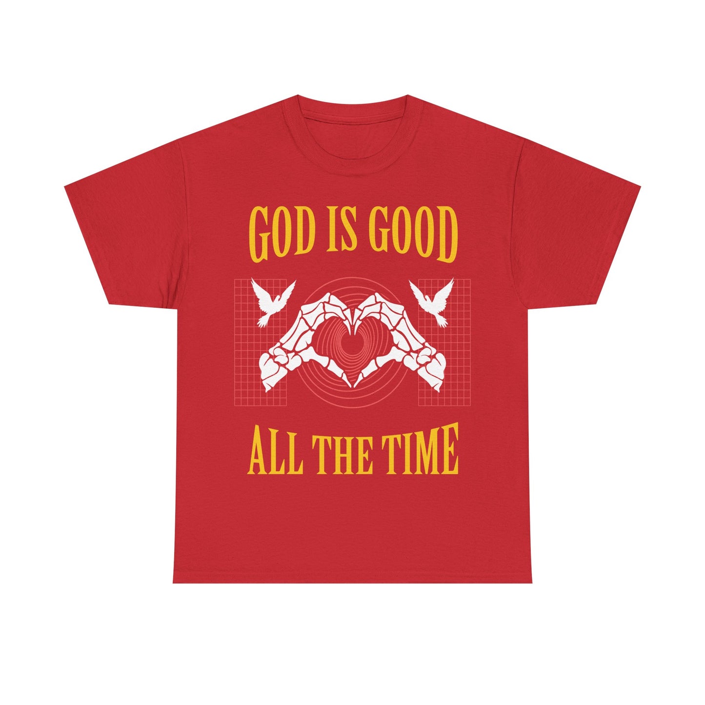 GOD IS GOOD ALL THE TIME Tee