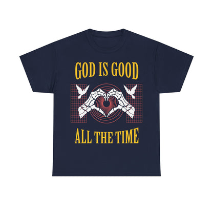 GOD IS GOOD ALL THE TIME Tee