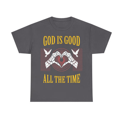 GOD IS GOOD ALL THE TIME Tee