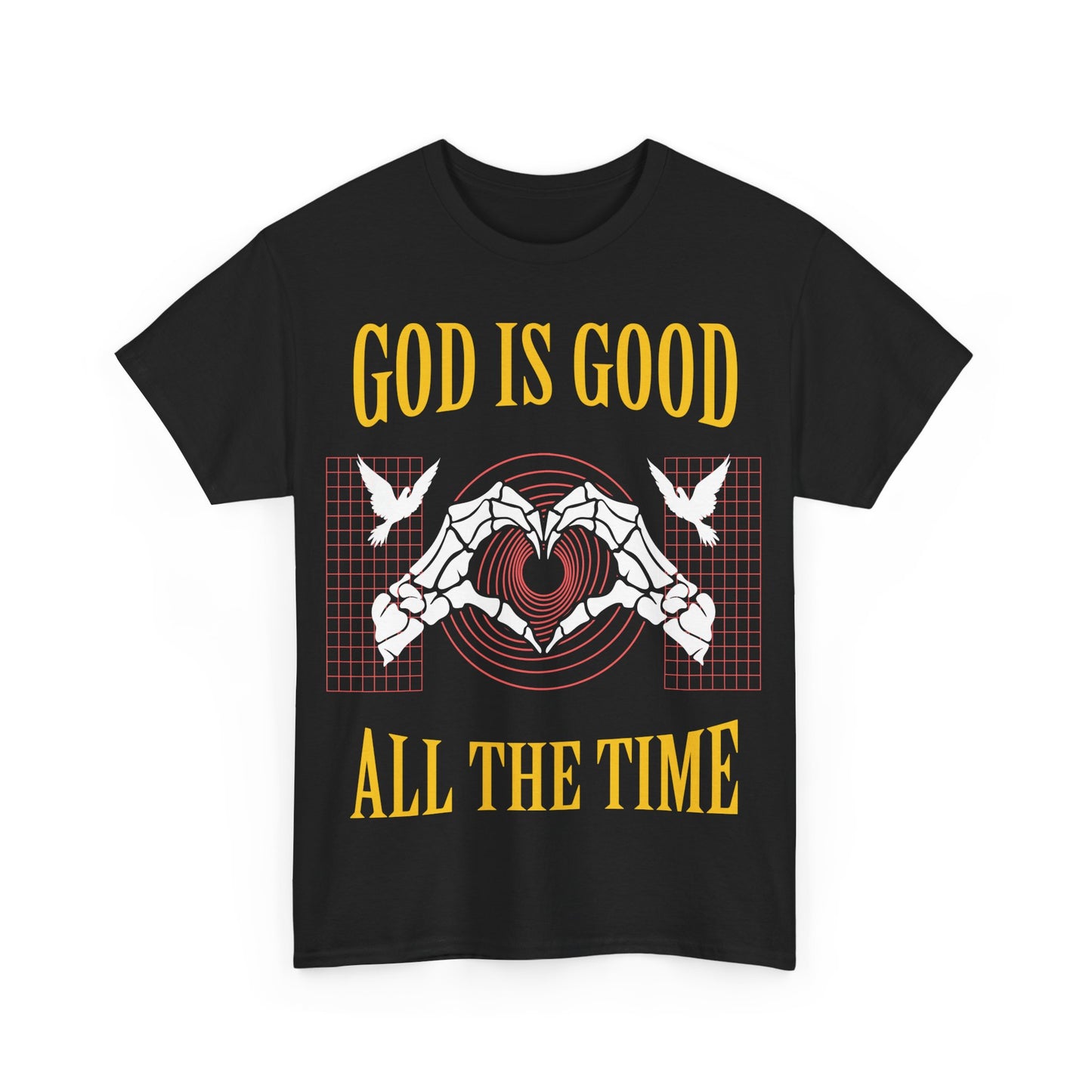 GOD IS GOOD ALL THE TIME Tee