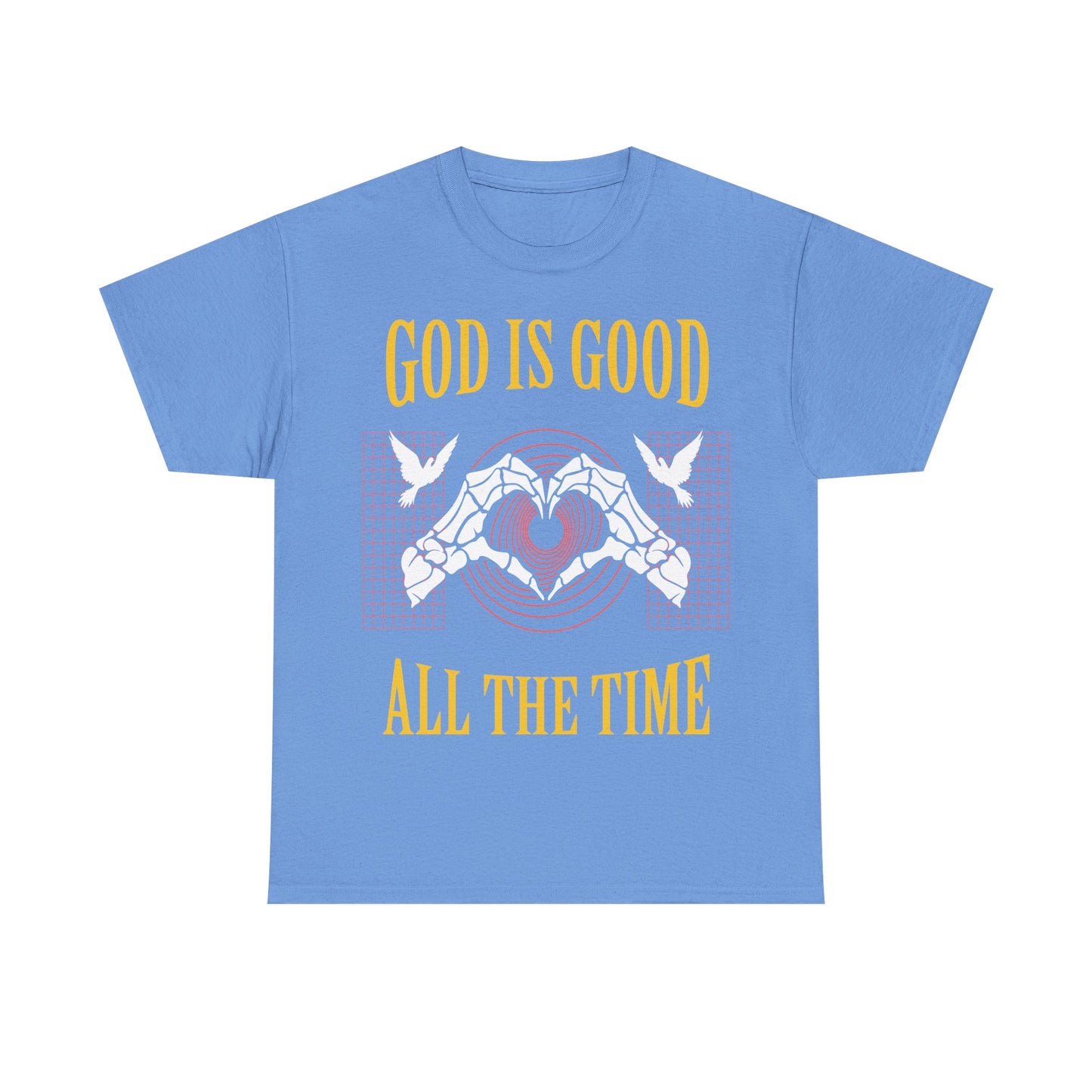 GOD IS GOOD ALL THE TIME Tee