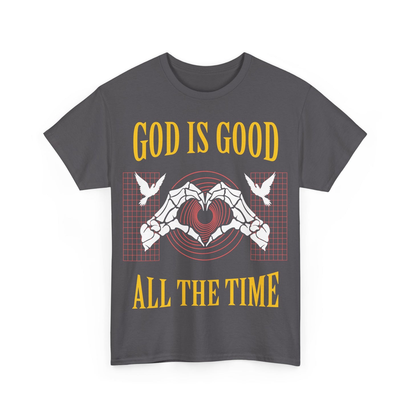 GOD IS GOOD ALL THE TIME Tee
